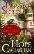 Divine Secrets: A Divine Cozy Mystery