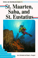 Diving and Snorkeling Guide to St. Maarten, Saba, and St. Eustatius