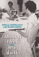 Diving Deep for Sea Shells - Castellucci, Stella, and Amaya, Edgar