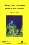 Diving into Darkness: The Elements of Safe Night Diving