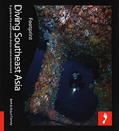 Diving Southeast Asia: A Guide to Asia's Tropical Seas