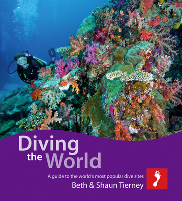 Diving the World - Tierney, Beth, and Tierney, Shaun