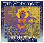 Divinities: Twelve Dances with God