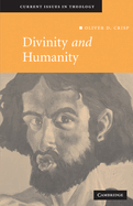 Divinity and Humanity: The Incarnation Reconsidered