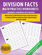 Division Facts Math Practice Worksheet Arithmetic Workbook with Answers: Daily Practice Guide for Elementary Students and Other Kids