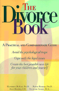 Divorce Book - McKay, Matthew, Dr., PhD, and Gosse, Richard, and Rogers, Peter D