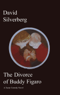 Divorce of Buddy Figaro: A Taoist Comedy Novel