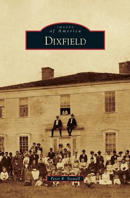 Dixfield - Stowell, Peter R