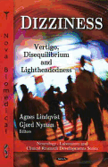 Dizziness: Vertigo, Disequilibrium and Lightheadedness
