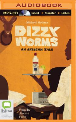 Dizzy Worms - Holman, Michael, and Pride, Jerome (Read by)