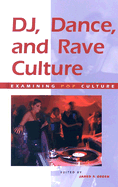 DJ, Dance, and Rave Culture - Green, Jared F (Editor)