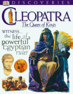 DK Discoveries: Cleopatra: Queen of Kings