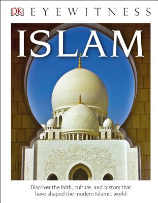 DK Eyewitness Books: Islam (Library Edition) - DK