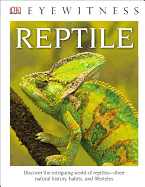 DK Eyewitness Books: Reptile (Library Edition)