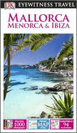 DK Eyewitness Mallorca, Menorca and Ibiza
