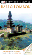 DK Eyewitness Travel Guide: Bali and Lombok