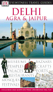 DK Eyewitness Travel Guide: Delhi, Agra and Jaipur