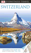 DK Eyewitness Travel Guide: Switzerland