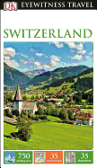 DK Eyewitness Travel Guide Switzerland