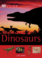 DK Guide to Dinosaurs - Lambert, David