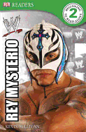 DK Reader Level 2 Wwe: Rey Mysterio