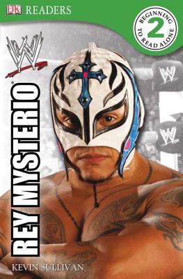 DK Reader Level 2 Wwe: Rey Mysterio - BradyGames, and Sullivan, Kevin