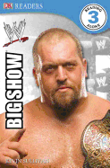 DK Reader Level 3 Wwe: The Big Show