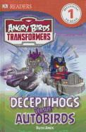 DK Readers L1: Angry Birds Transformers: Deceptihogs Versus Autobirds