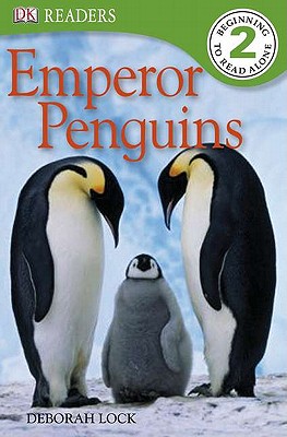 DK Readers L2: Emperor Penguins - Lock, Deborah