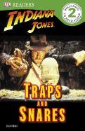 DK Readers L2: Indiana Jones: Traps and Snares