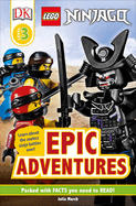DK Readers Level 3: Lego Ninjago: Epic Adventures