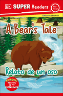 DK Super Readers Pre-Level Bilingual a Bear's Tale ? " Relato de Un Oso