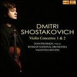 Dmitri Shostakovich: Violin Concertos 1 & 2