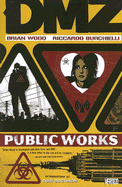DMZ Vol. 3: Public Works