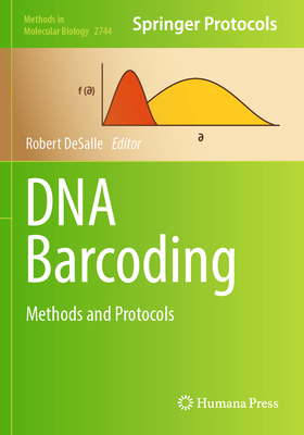 DNA Barcoding: Methods and Protocols - DeSalle, Robert (Editor)