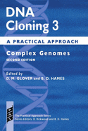 DNA Cloning: A Practical Approachvolume 3: Complex Genomes