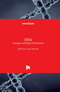 DNA: Damages and Repair Mechanisms