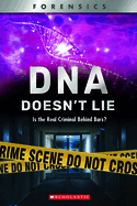 DNA Doesn't Lie: Is the Real Criminal Behind Bars? (Xbooks)