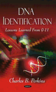 DNA Identification: Lessons Learned from 9-11