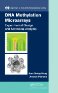 DNA Methylation Microarrays: Experimental Design and Statistical Analysis