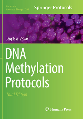 DNA Methylation Protocols - Tost, J�rg (Editor)