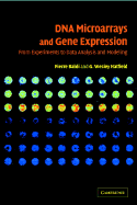 DNA Microarrays and Gene Expression: From Experiments to Data Analysis and Modeling