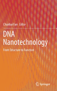 DNA Nanotechnology: From Structure to Function