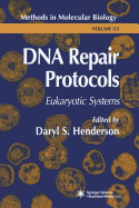 DNA Repair Protocols: Eukaryotic Systems