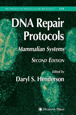 DNA Repair Protocols - Henderson, Daryl S. (Editor)