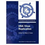 DNA Virus Replication - Cann, Alan J (Editor)