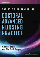 Dnp Role Development for Doctoral Advanced Nursing Practice