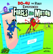 Do-4U the Robot Experiences Forces and Motion