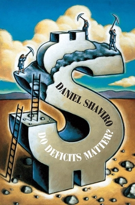 Do Deficits Matter? - Shaviro, Daniel