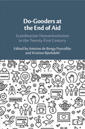 Do-Gooders at the End of Aid